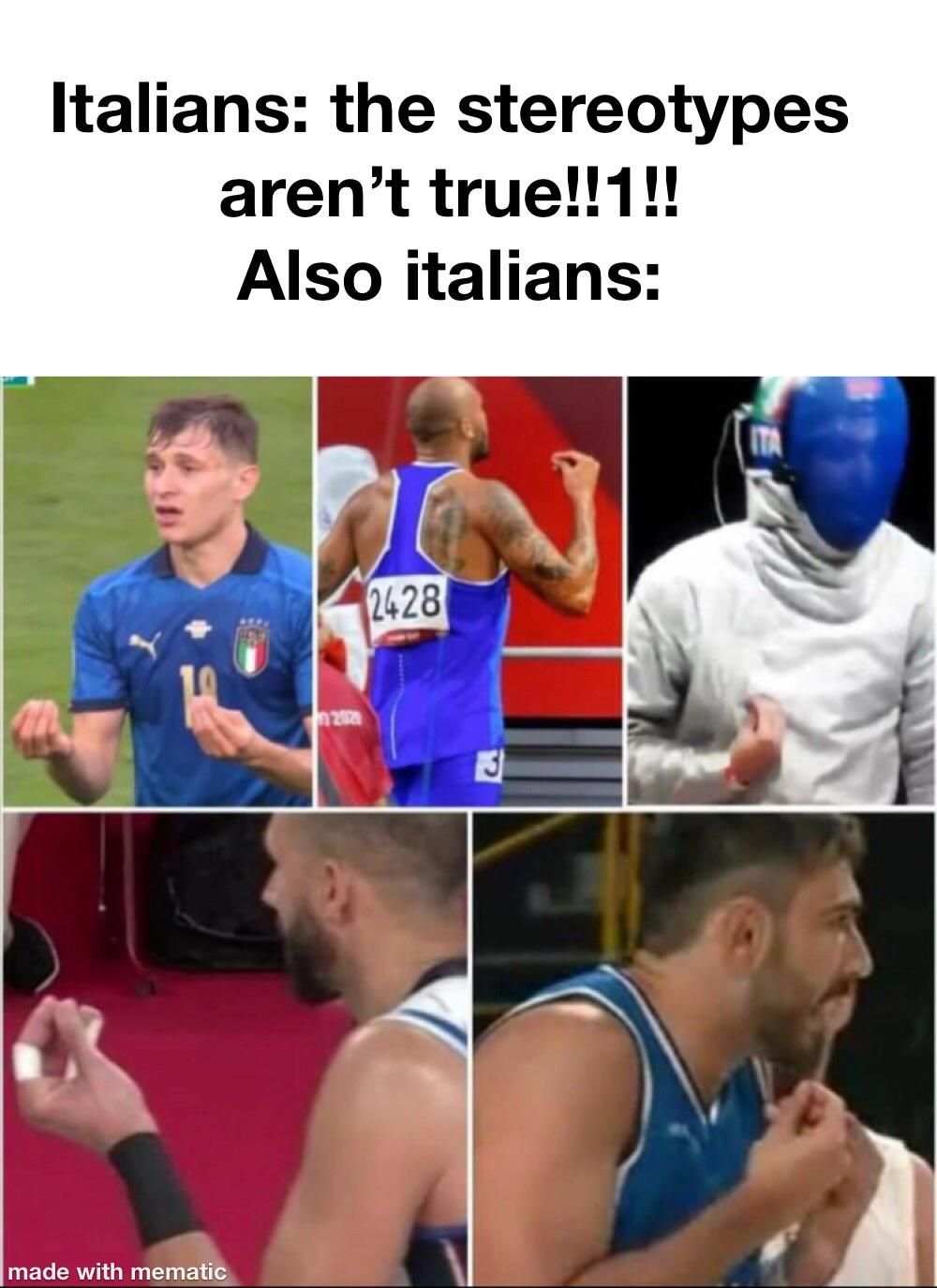 Italians be like: