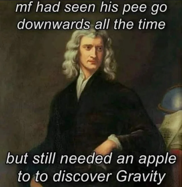 Newton had a big brain