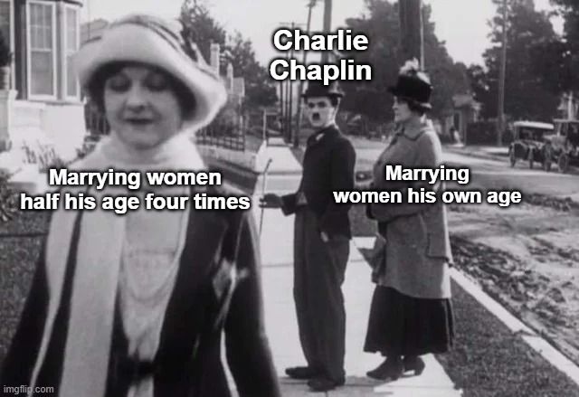 Mr Chaplin clearly had his eyes on a certain type of woman