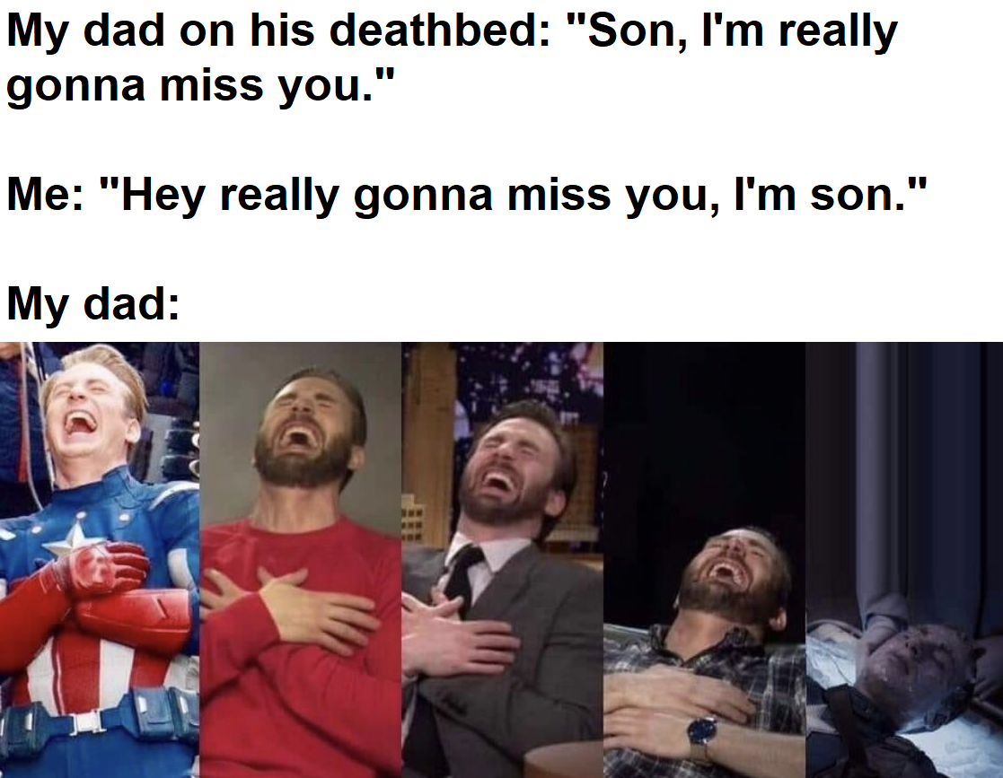 Dad jokes until your dying breath