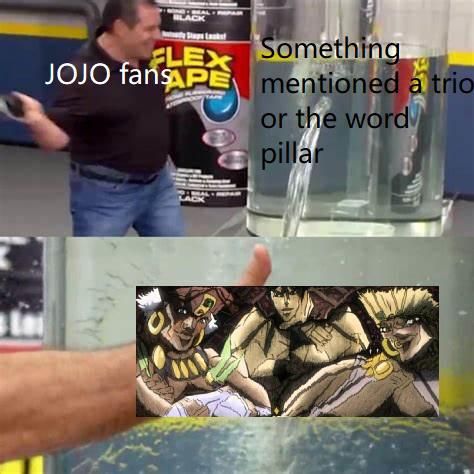 This is why love and hate Jojo fan base .