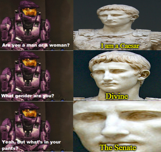 Augustus does not conform to your norms.