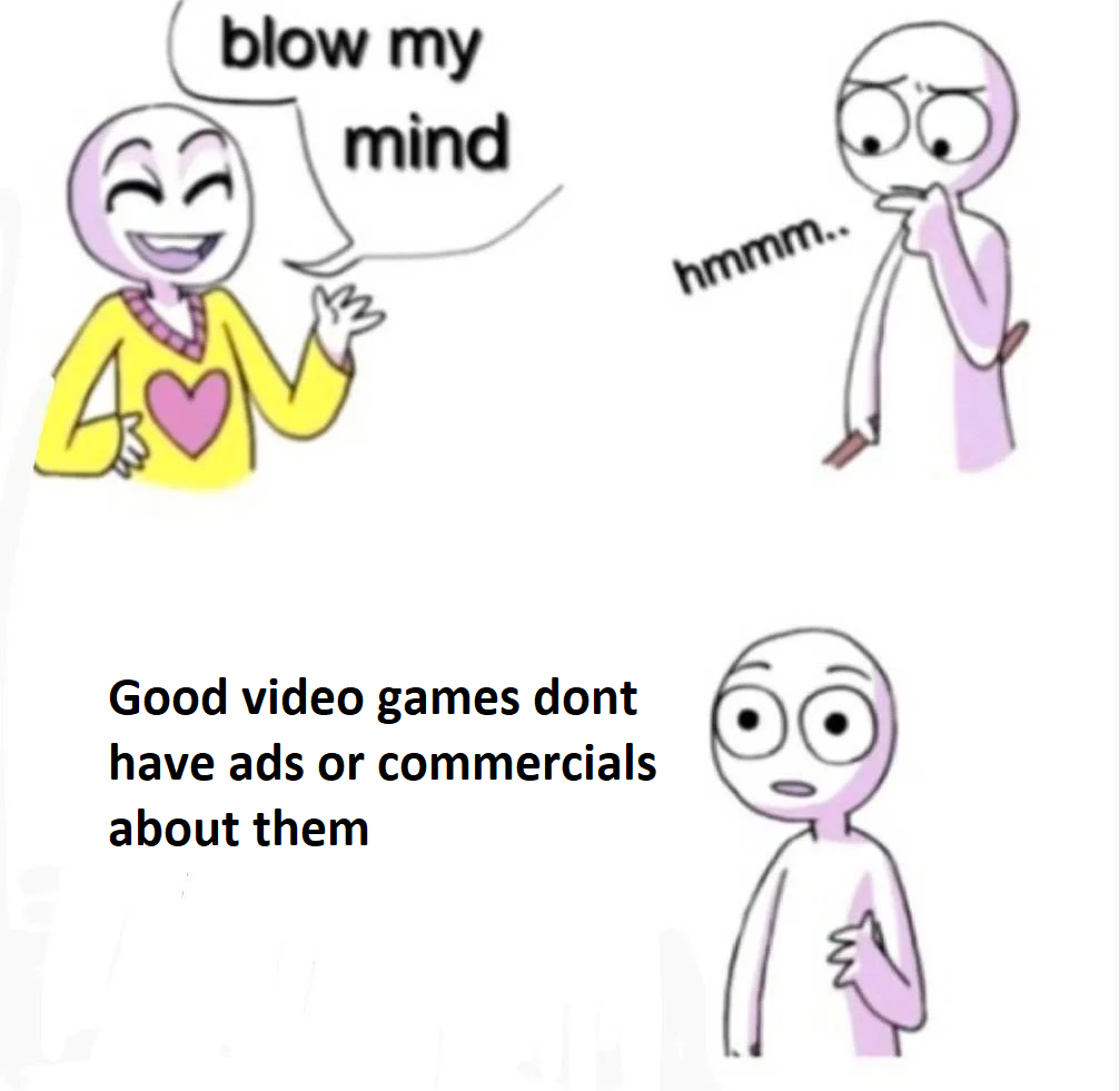 Here is a meme about game ads