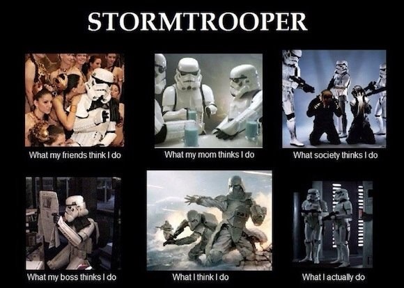 Life of a stormtrooper.