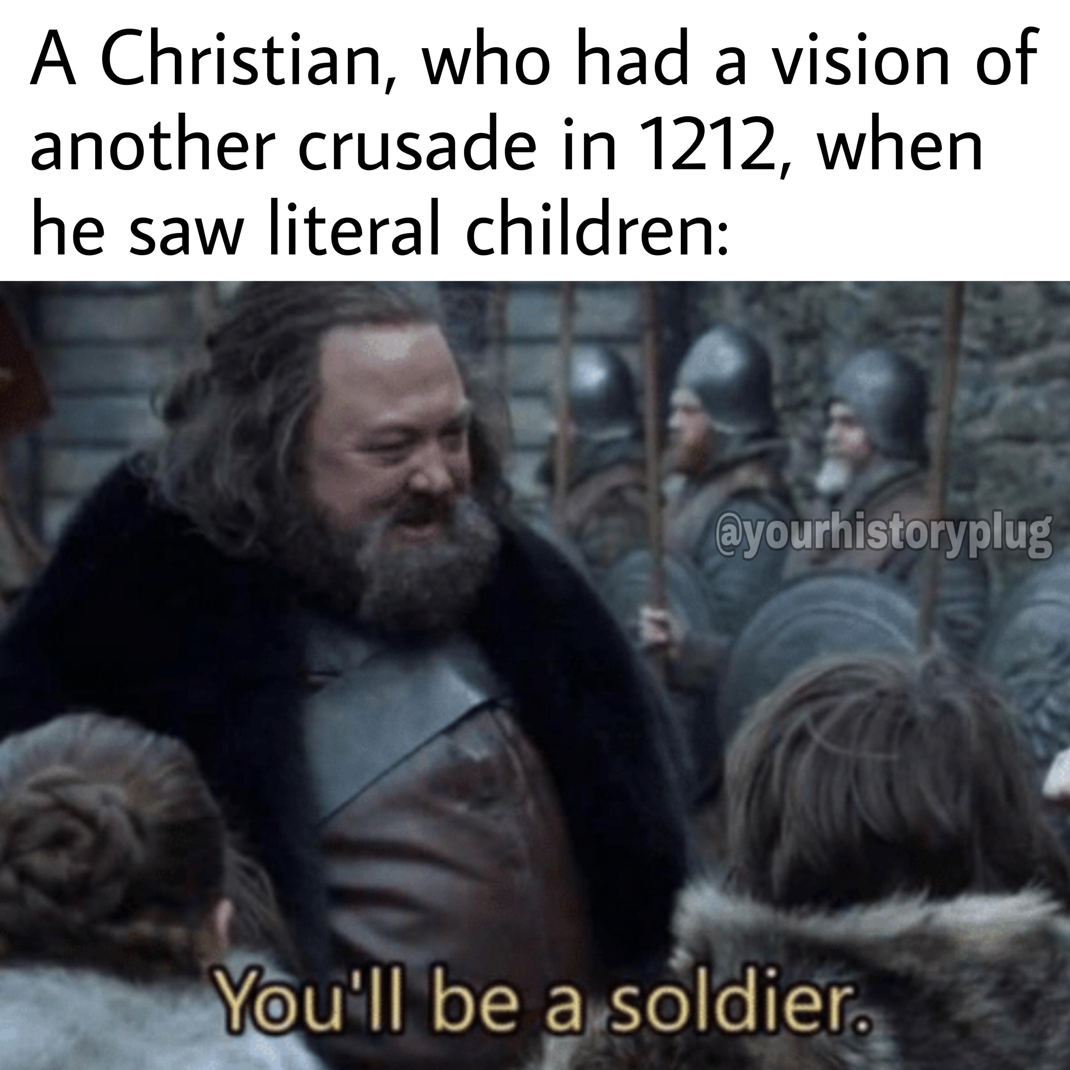 Hence the name Children’s Crusade