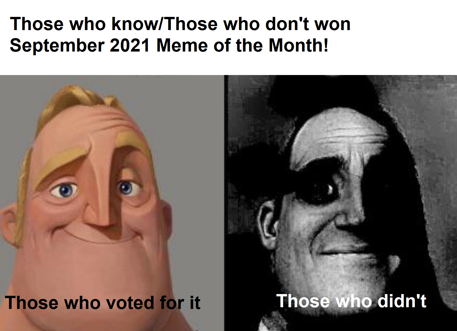 "Those who know/Those who don't" is your September 2021 Meme of the Month!