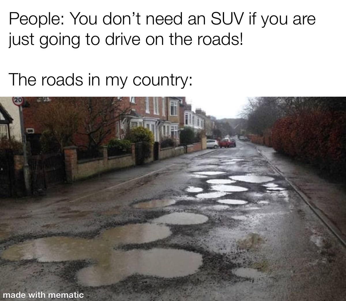 It’s nicer to drive off the road than on it.