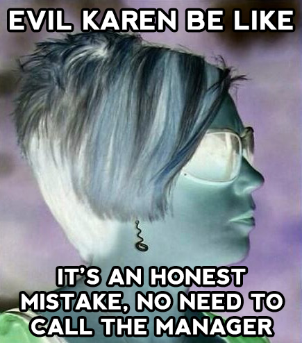 Aren't all Karens evil?