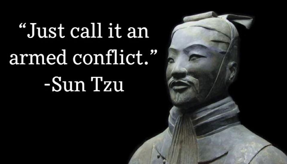 Sun Tzu’s famous tactic for never losing a war.