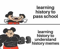 LEARNING HISTORY TO PASS SCHOOL BUT NOW