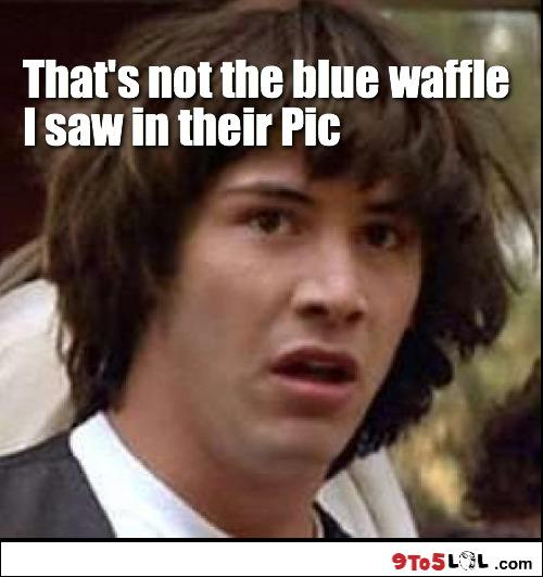 Blue waffle