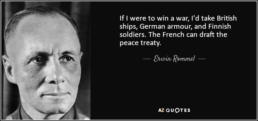 Rommel sure had some foresight!