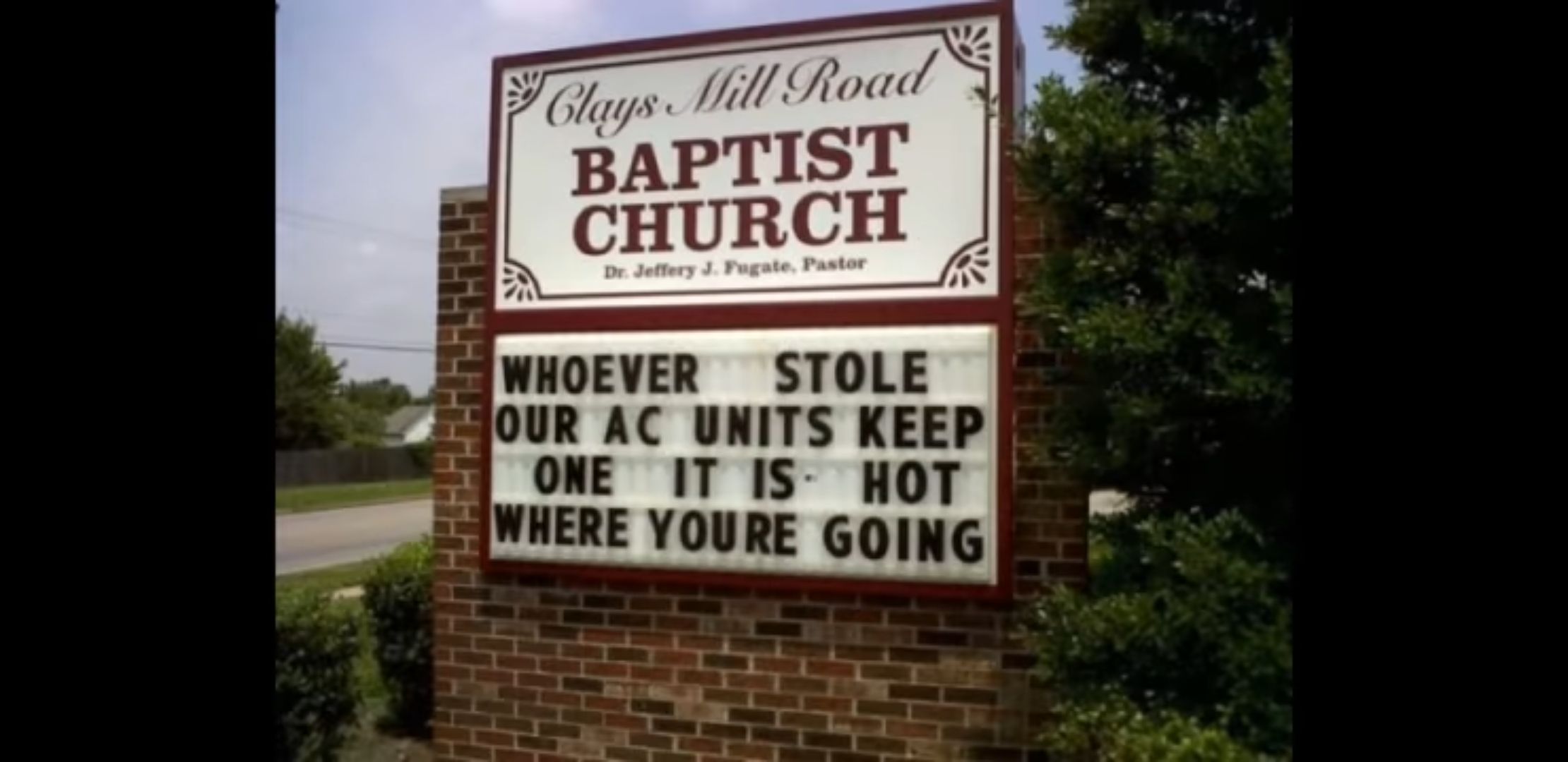 Never steal from a church, because they will call you out