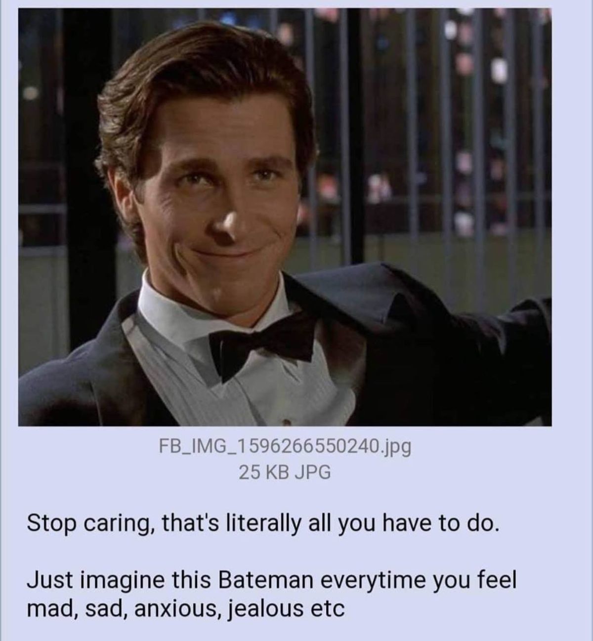 whenever you are horny, just think of bateman, masturbateman