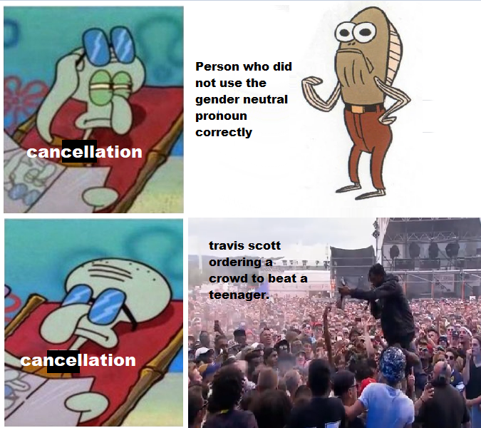 Its super simple meme, but just demonstration that cancellation isn't to everybody.