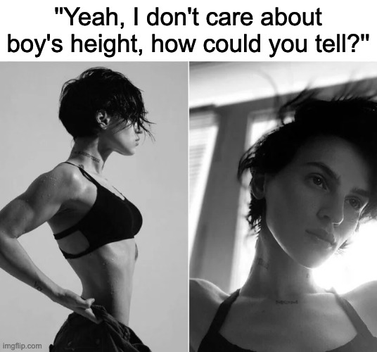 To all the girls who don't care about height - You're a legend