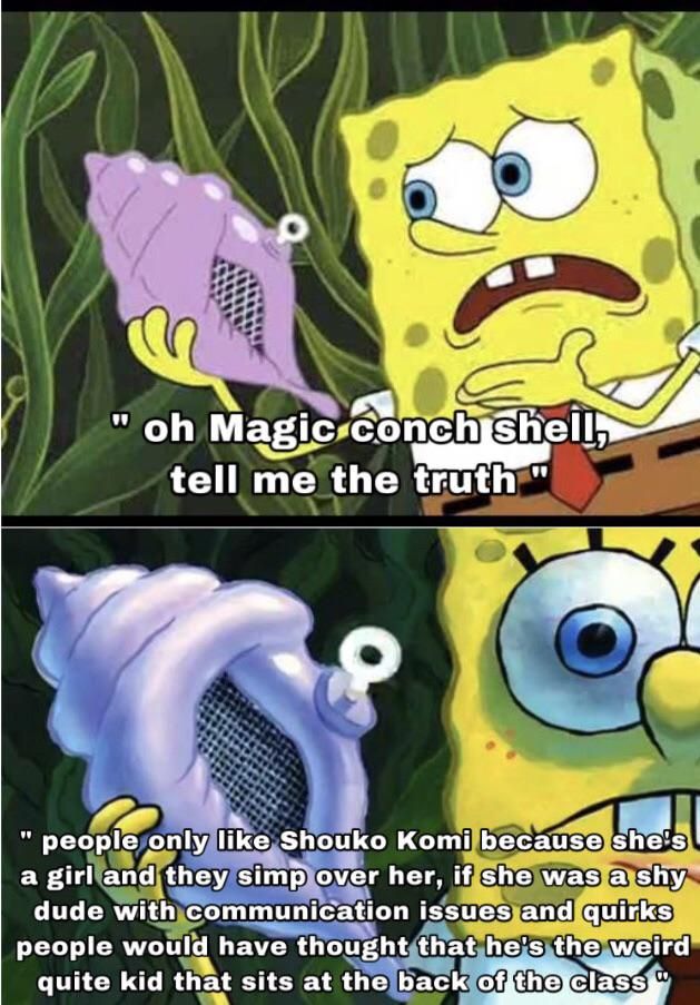 “ The magic conch shell has spoken the truth “