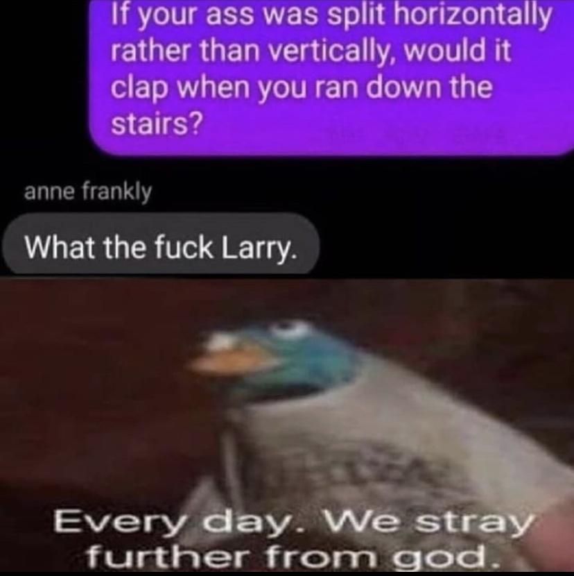 What the *** Larry