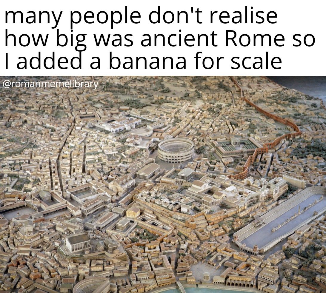 I can't believe Rome was that big