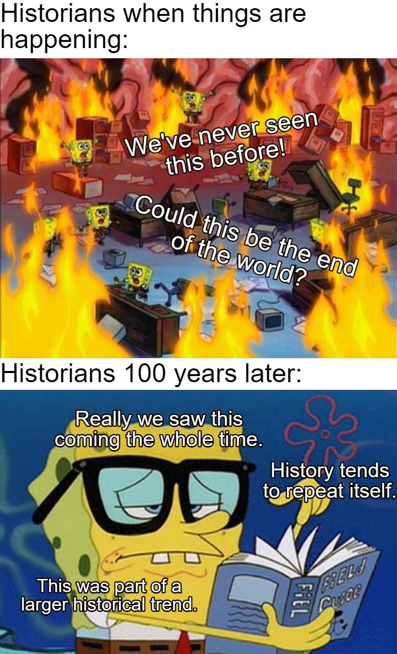 History Doesn't Repeat Itself, but It Often Rhymes