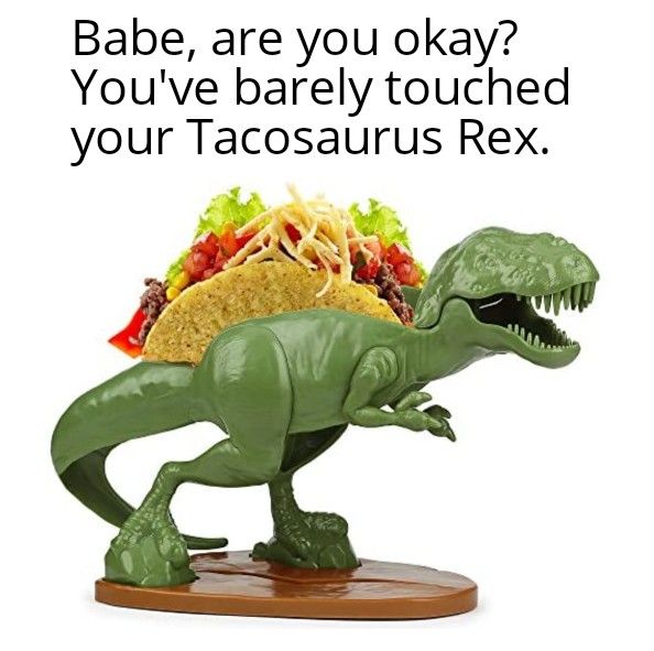 Tacosaurus Rex