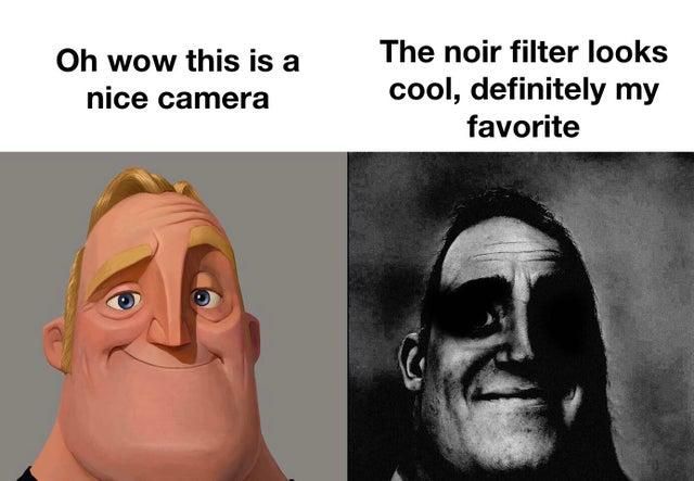 It also changes your entire facial structure