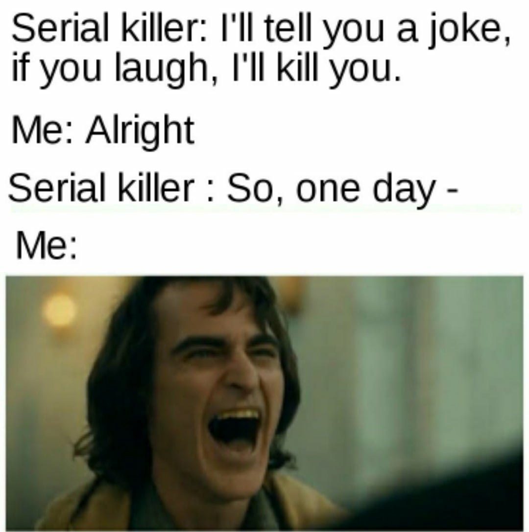 And then the serial killer sent me to a mental hospital