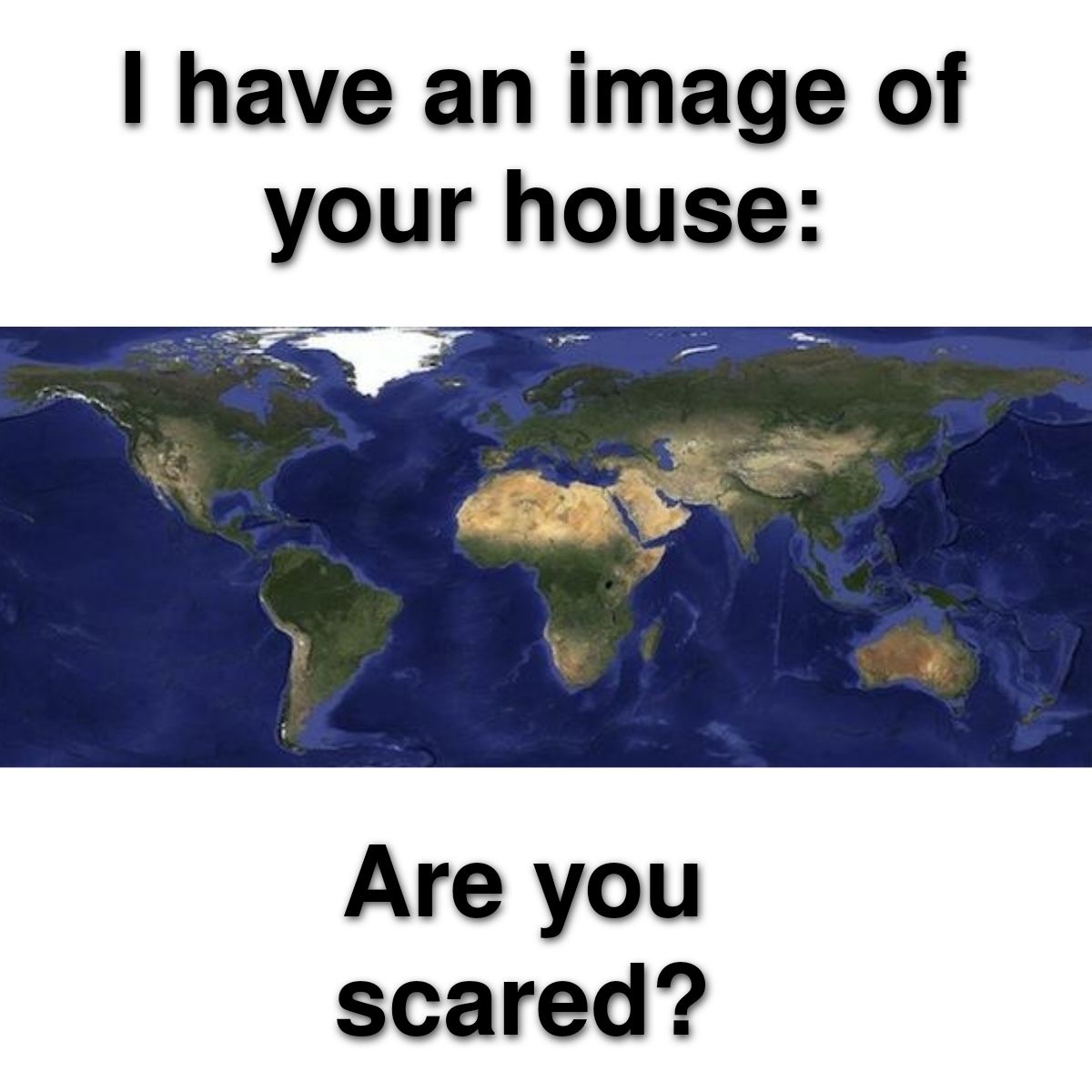 Don't you feel a bit scared?