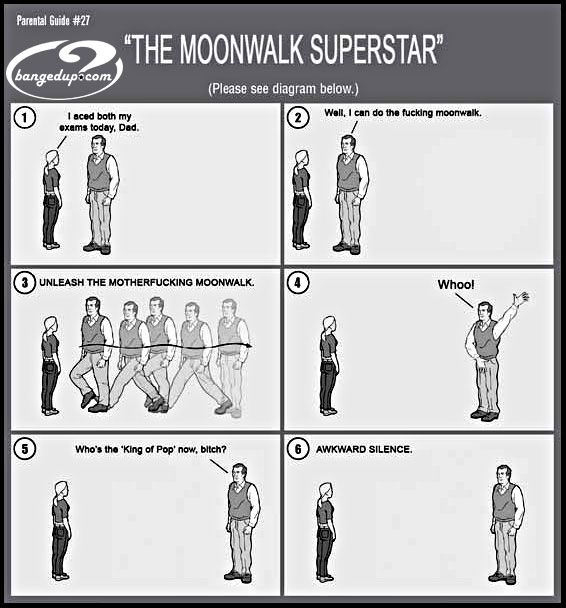 I can moonwalk. I'll be a great dad.