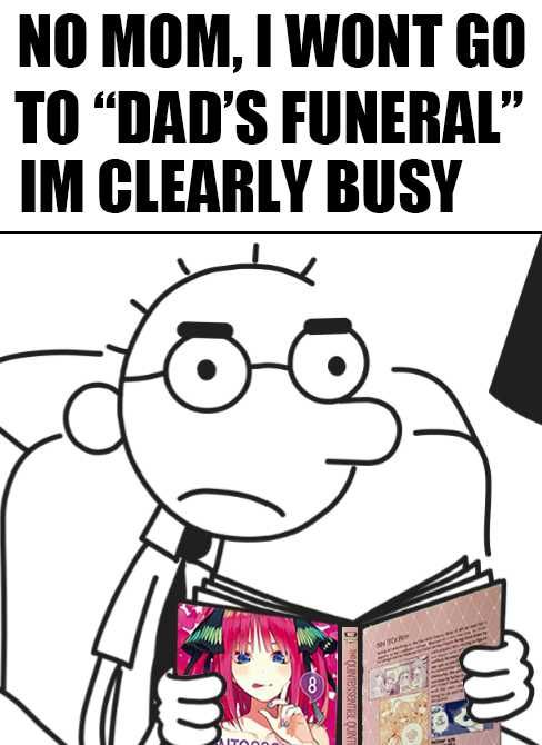 Will dad go to MY funeral? Huh? Thought so.