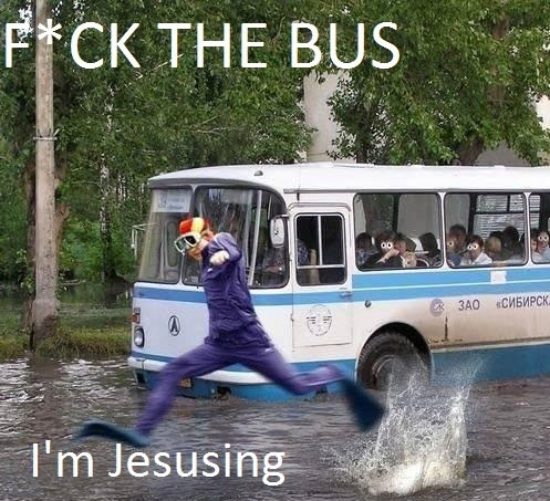 I'm Jesusing...