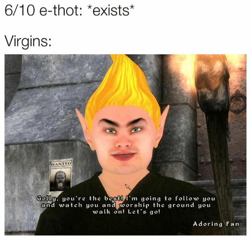 Suddenly slides towards you* "Have you heard of the simp elves?"