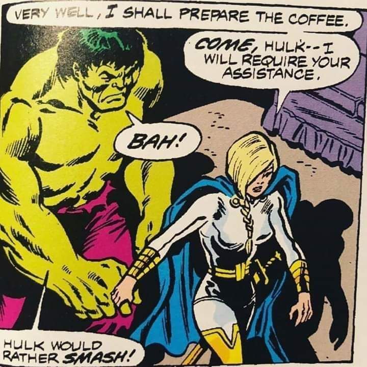 Hulk doesnt do coffee
