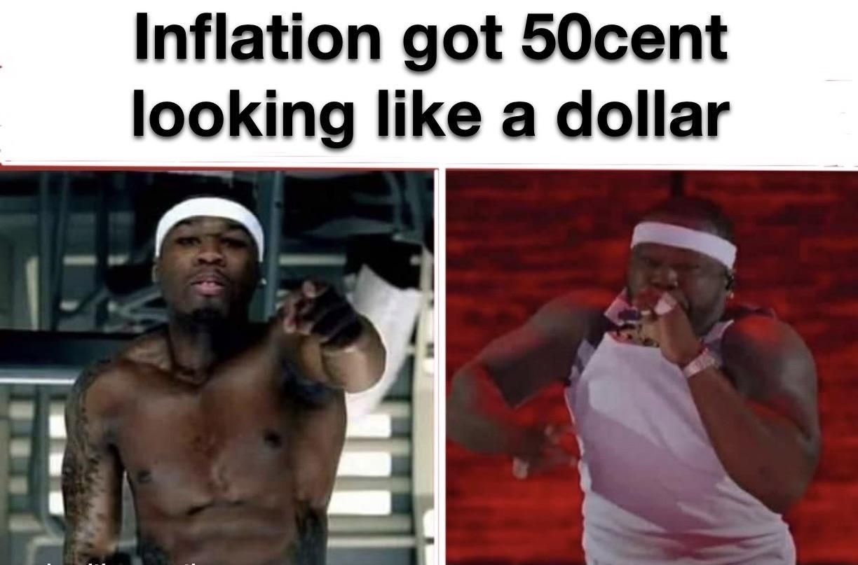 Got damn inflation