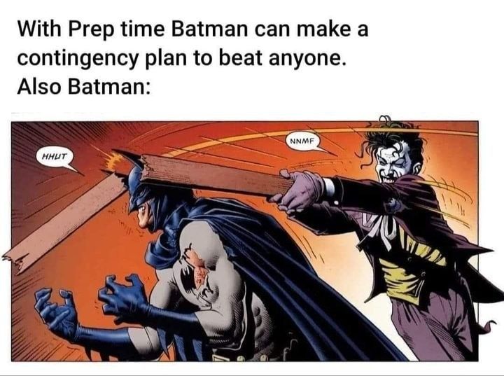 "That's a nice plan you've got there, Bats. One problem though. *BONK*"