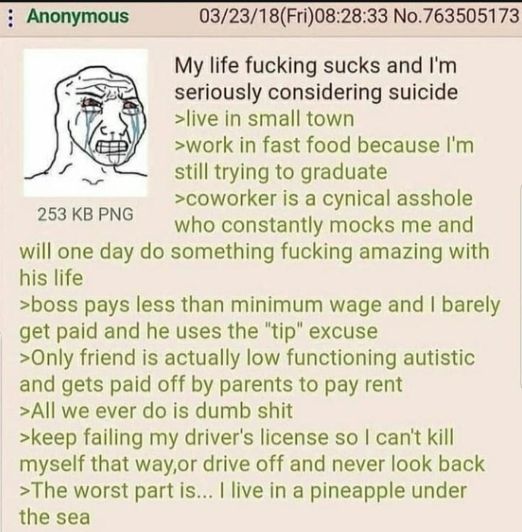 Anon wants to off himself