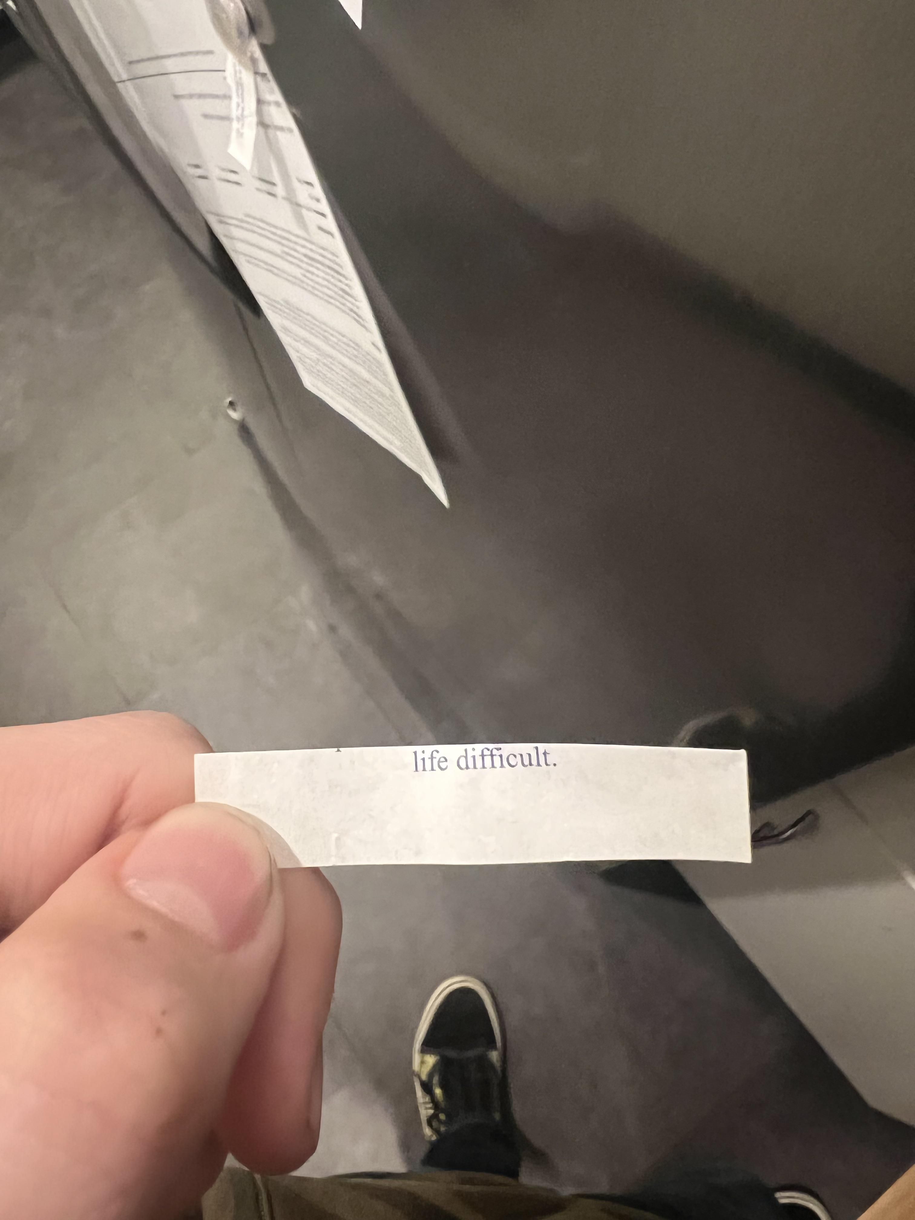 Got Chinese food for dinner, this was my fortune