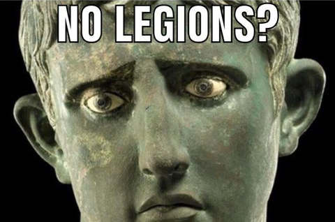 Give me back my legions!