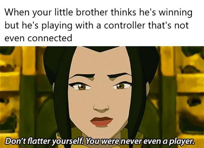 Damn, I was that little brother...
