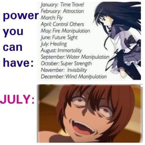 Thank god, I am not born in July.