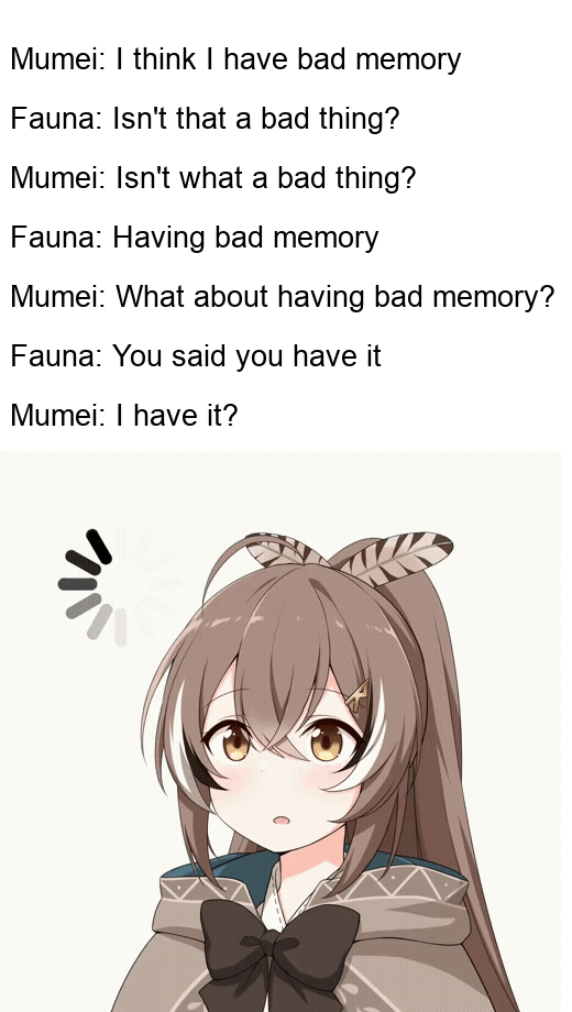 Only Mumei can forget what she forgot, because she forgot
