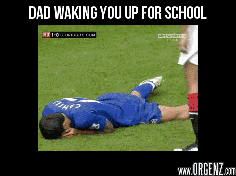 Dad waking you up for school