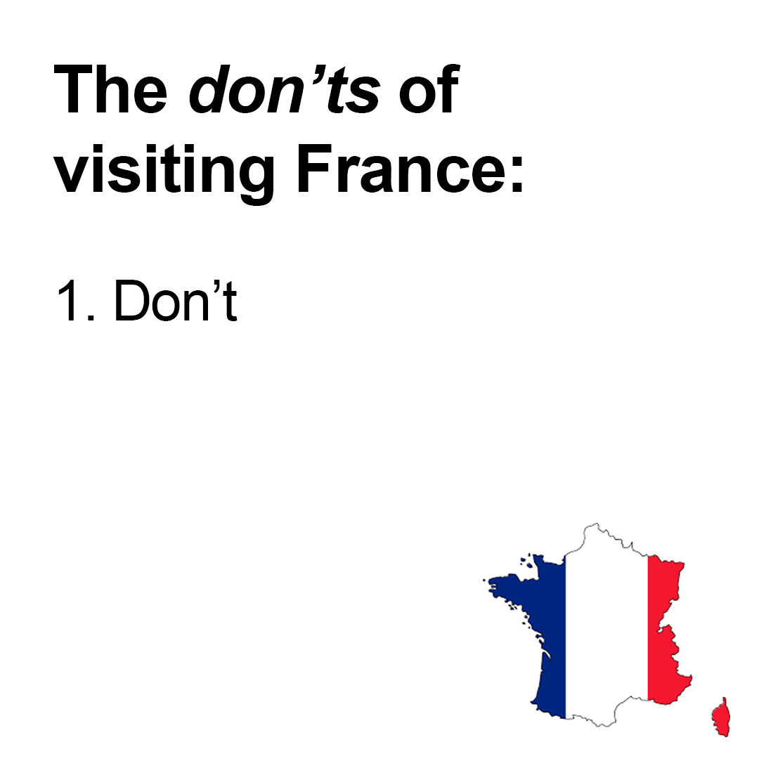 The don'ts of visiting France