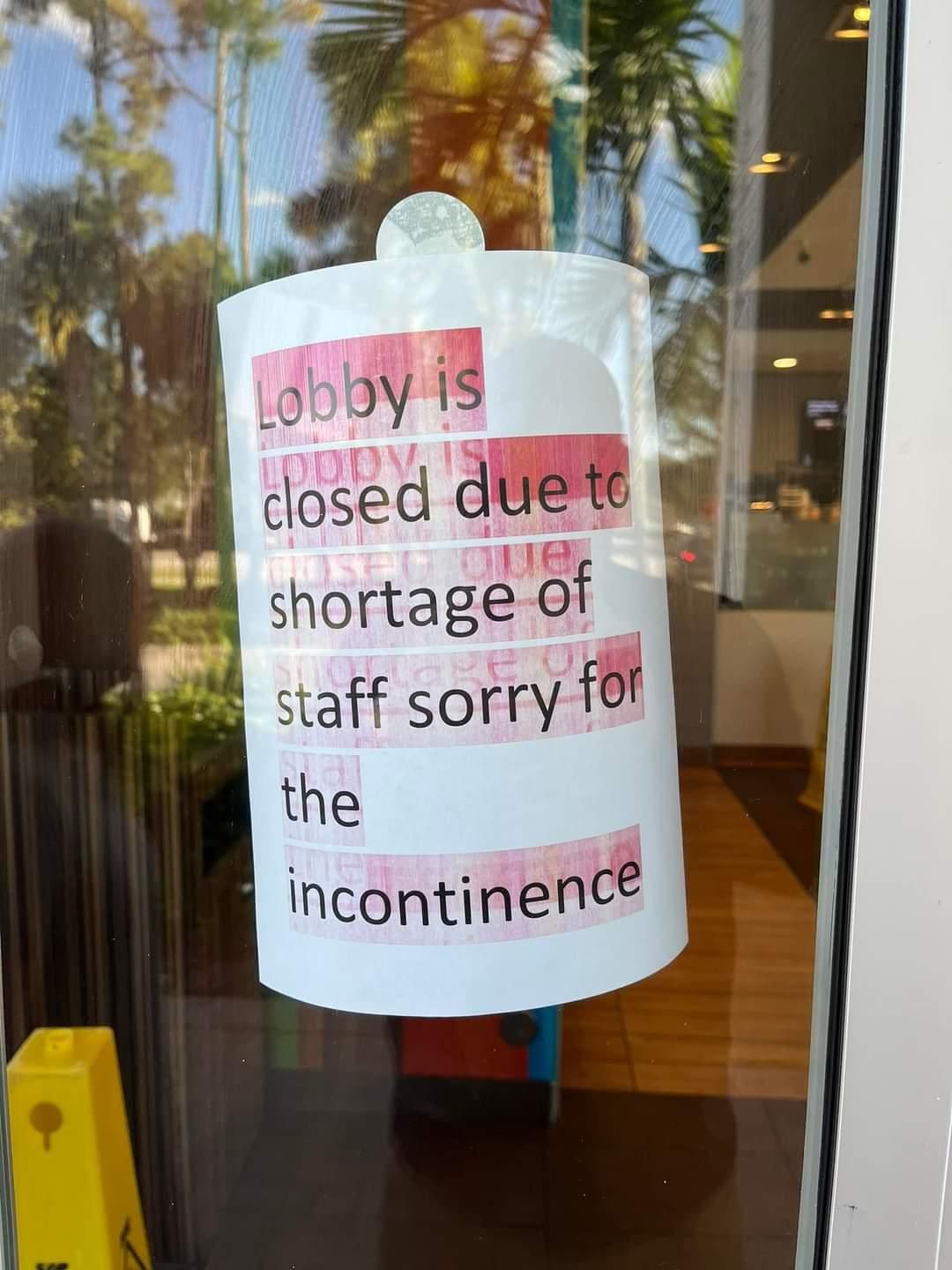 Lobby Closed due to what!?!? McDonald's near my house