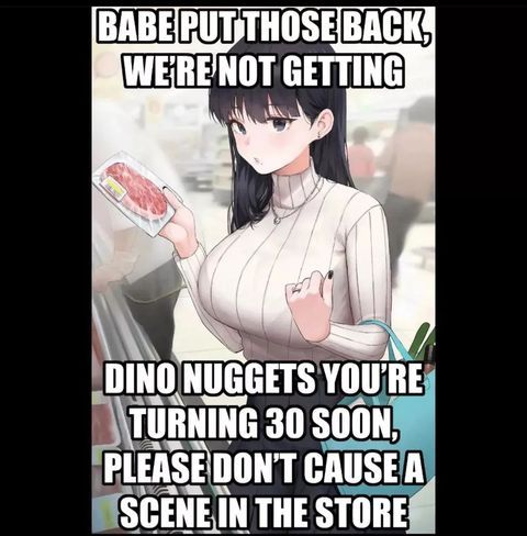 Please don't make a scene. Nuggies aren't healthy for you.