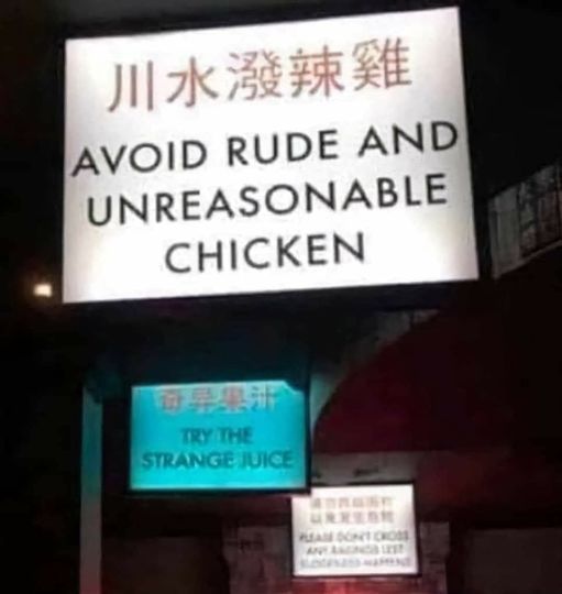 I prefer diplomatic and sensible chicken