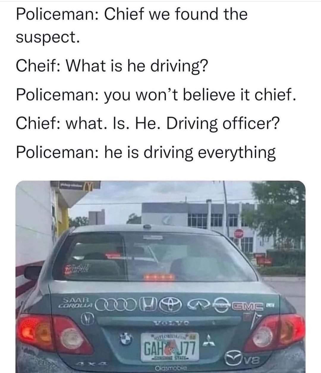 he drivers everything