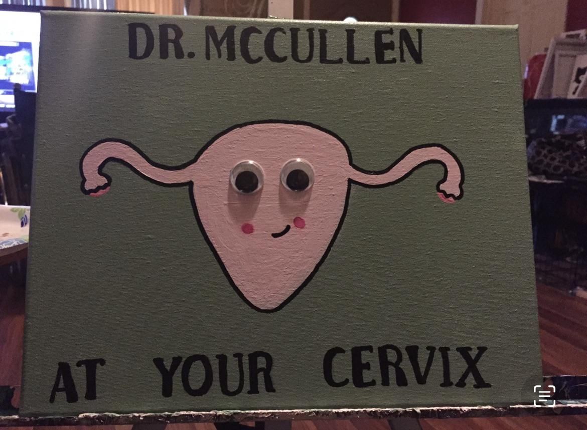 I made this for my gynecologist…