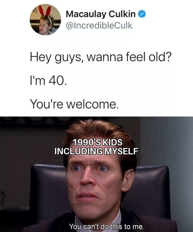 we feel old
