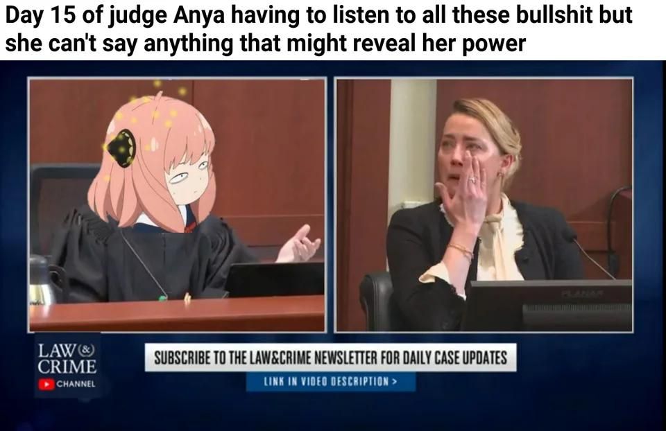 Anya is a walking Lie Detector, she's perfect as a judge